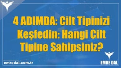 4 ADIMDA: Cilt Tipinizi Keşfedin: Hangi Cilt Tipine Sahipsiniz?