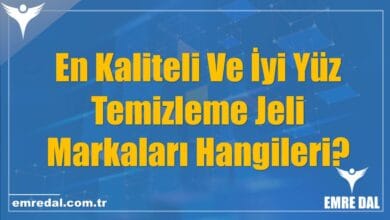 En Kaliteli Ve İyi Yüz Temizleme Jeli Markaları Hangileri?