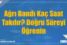 Ağrı Bandı Kaç Saat Takılır? Doğru Süreyi Öğrenin
