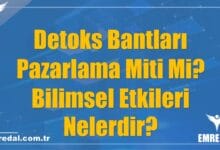 Detoks Bantları Pazarlama Miti Mi? Bilimsel Etkileri Nelerdir?