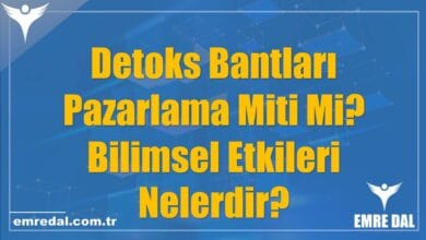 Detoks Bantları Pazarlama Miti Mi? Bilimsel Etkileri Nelerdir?