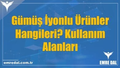 Gümüş İyonlu Ürünler Hangileri? Kullanım Alanları