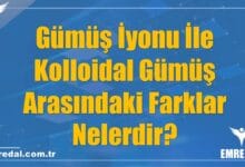 Gümüş İyonu İle Kolloidal Gümüş Arasındaki Farklar Nelerdir?