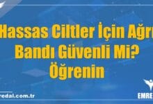 Hassas Ciltler İçin Ağrı Bandı Güvenli Mi? Öğrenin