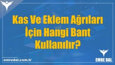 Kas Ve Eklem Ağrıları İçin Hangi Bant Kullanılır?
