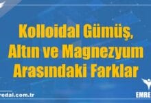Kolloidal Gümüş, Altın ve Magnezyum Arasındaki Farklar