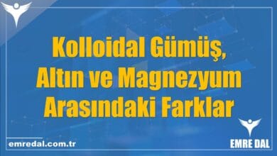 Kolloidal Gümüş, Altın ve Magnezyum Arasındaki Farklar