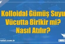 Kolloidal Gümüş Suyu Vücutta Birikir mi? Nasıl Atılır?