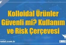 Kolloidal Ürünler Güvenli mi? Kullanım ve Risk Çerçevesi