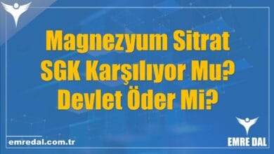 Magnezyum Sitrat SGK Karşılıyor Mu? Devlet Öder Mi?