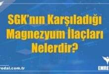 SGK’nın Karşıladığı Magnezyum İlaçları Nelerdir?