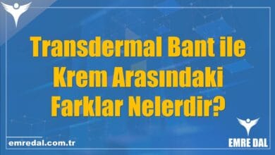 Transdermal Bant ile Krem Arasındaki Farklar Nelerdir?