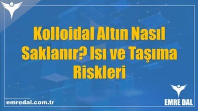 Kolloidal Altın Nasıl Saklanır? Isı ve Taşıma Riskleri